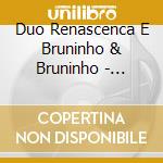 Duo Renascenca E Bruninho & Bruninho - Seguindo Um Sentimento cd