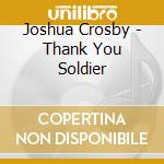 Joshua Crosby - Thank You Soldier cd