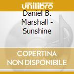 Daniel B. Marshall - Sunshine cd