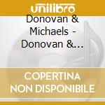 Donovan & Michaels - Donovan & Michaels cd