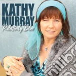 Kathy Murray - Relatively Blue cd