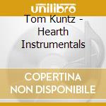 Tom Kuntz - Hearth Instrumentals cd