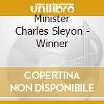 Minister Charles Sleyon - Winner cd