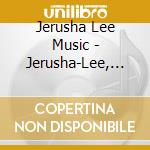 Jerusha Lee Music - Jerusha-Lee, 30 Years In The Makin' cd