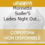 Monnette Sudler'S Ladies Night Out Quartet - First Born cd