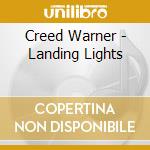 Creed Warner - Landing Lights cd