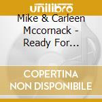 Mike & Carleen Mccornack - Ready For Christmas cd