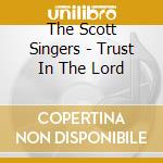 The Scott Singers - Trust In The Lord cd