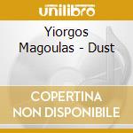 Yiorgos Magoulas - Dust cd