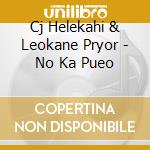 Cj Helekahi & Leokane Pryor - No Ka Pueo cd