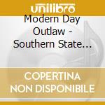 Modern Day Outlaw - Southern State Of Mind cd