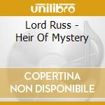 Lord Russ - Heir Of Mystery cd