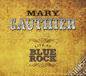 Gauthier Mary - Live At Blue Rock cd musicale di Gauthier Mary