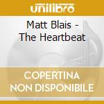 Matt Blais - The Heartbeat cd