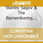 Stanley Sagov & The Remembering The Future Jazz Band - Still Really Live At The Regattabar (11/24/12) cd musicale di Stanley Sagov & The Remembering The Future Jazz Band
