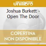 Joshua Burkett - Open The Door cd