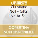 Christiane Noll - Gifts: Live At 54 Below