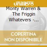 Monty Warren & The Friggin Whatevers - Let's Go To Therapy cd