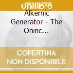 Alkemic Generator - The Oniric Geometry cd