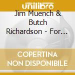 Jim Muench & Butch Richardson - For A Song