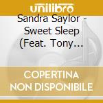 Sandra Saylor - Sweet Sleep (Feat. Tony Hooper) cd