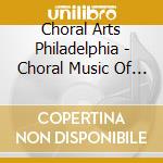 Choral Arts Philadelphia - Choral Music Of David Ludwig cd musicale di Choral Arts Philadelphia