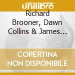 Richard Brooner, Dawn Collins & James Kirk - Flute Haven Journeys cd musicale di Richard Brooner, Dawn Collins & James Kirk