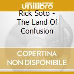 Rick Soto - The Land Of Confusion cd
