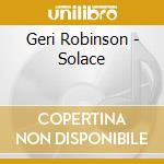 Geri Robinson - Solace cd
