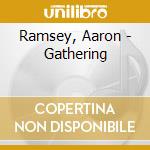 Ramsey, Aaron - Gathering cd