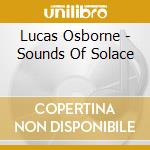 Lucas Osborne - Sounds Of Solace cd