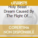 Holy Beast - Dream Caused By The Flight Of A Bee Around A Pomeg cd
