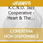 K.C.N.O. Jazz Cooperative - Heart & The Crescent cd