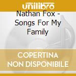 Nathan Fox - Songs For My Family cd