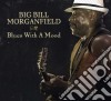 Big Bill Morganfield - Blues With A Mood cd
