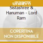 Sistashree & Hanuman - Lord Ram cd musicale di Sistashree & Hanuman