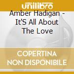 Amber Hadigan - It'S All About The Love cd