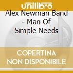 Alex Newman Band - Man Of Simple Needs cd