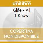 Glife - All I Know cd