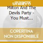 Milton And The Devils Party - You Must Contribute, Brain! cd
