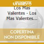 Los Mas Valientes - Los Mas Valientes Live At Makor: 10Th Anniversary cd