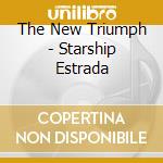 The New Triumph - Starship Estrada