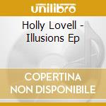 Holly Lovell - Illusions Ep cd