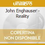 John Enghauser - Reality cd
