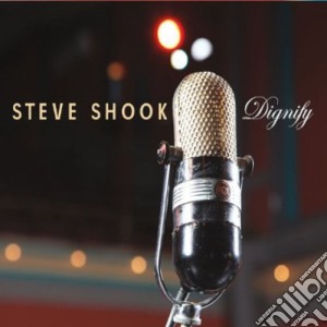 Steve Shook - Dignify cd musicale di Steve Shook