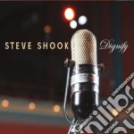 Steve Shook - Dignify