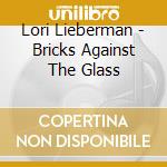 Lori Lieberman - Bricks Against The Glass cd