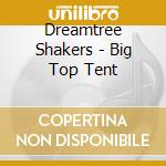 Dreamtree Shakers - Big Top Tent