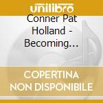 Conner Pat Holland - Becoming Significant - Awakening The Power Within cd
