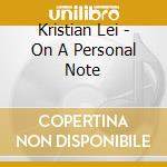 Kristian Lei - On A Personal Note cd